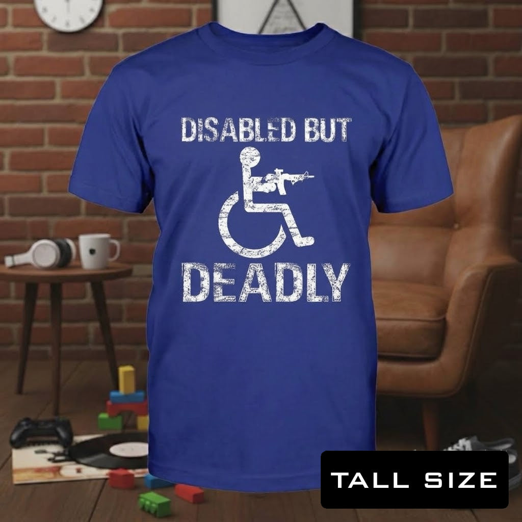 Disabled But Deadly - Tall