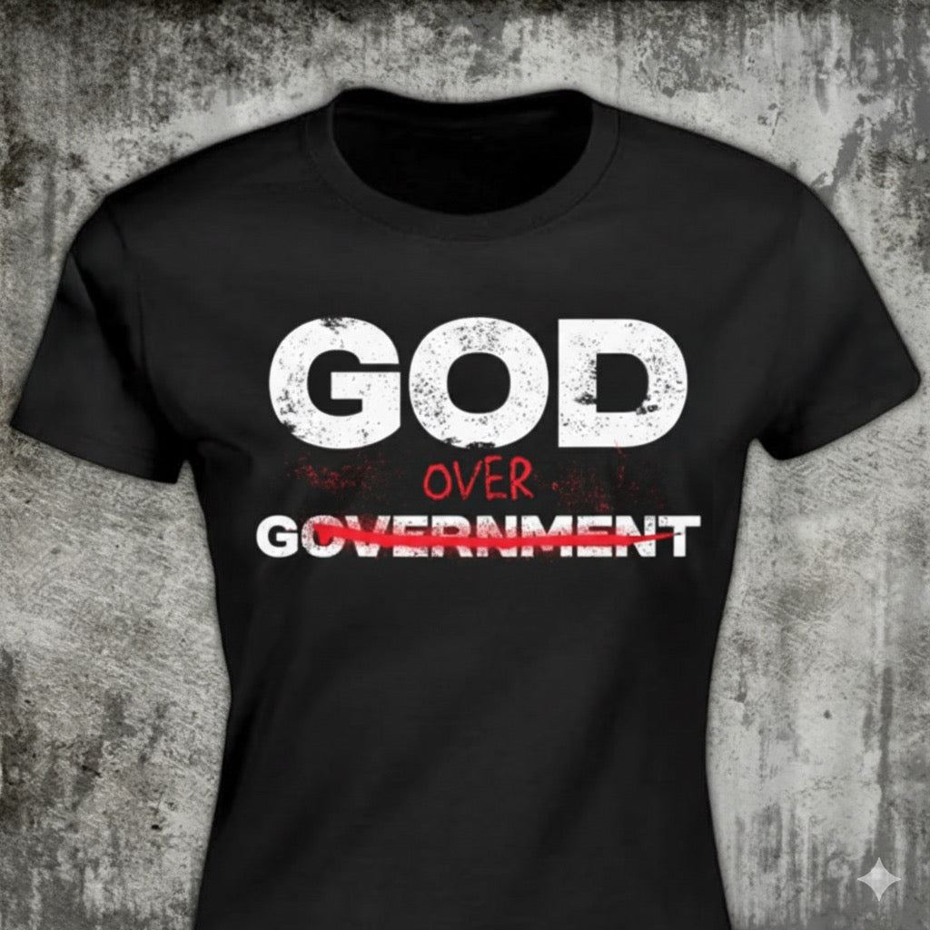 God Over Government distressed graphic women's T-shirt from Reborn XII