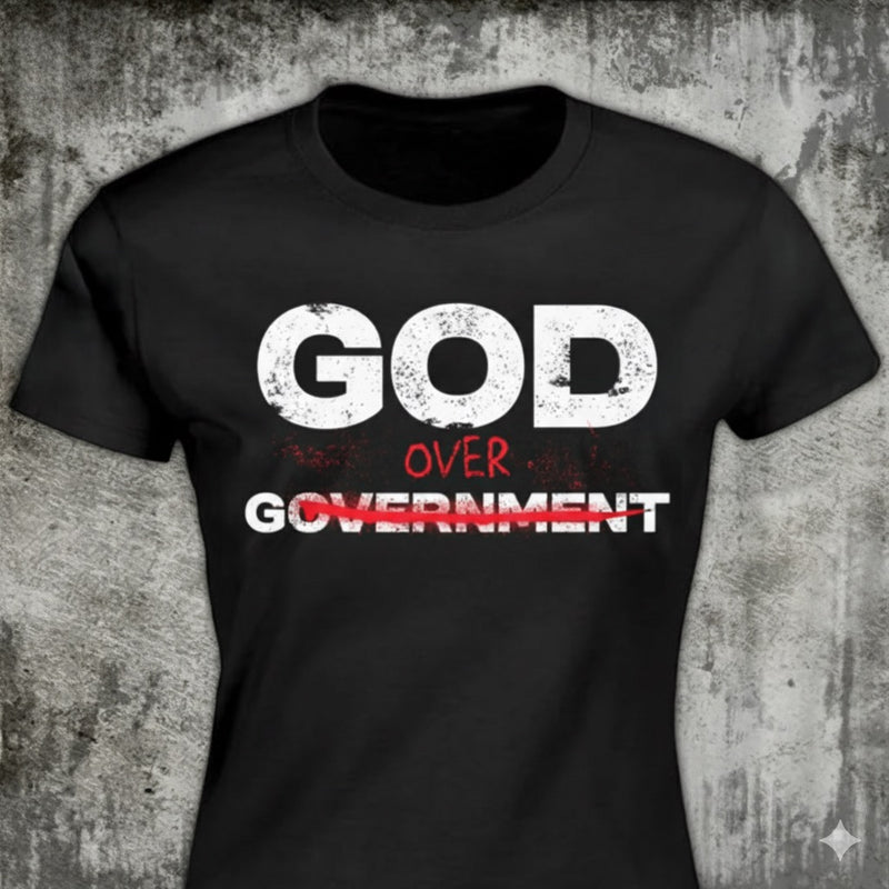 God Over Government distressed graphic women's T-shirt in black — distressed faith and cross graphic — Reborn XII