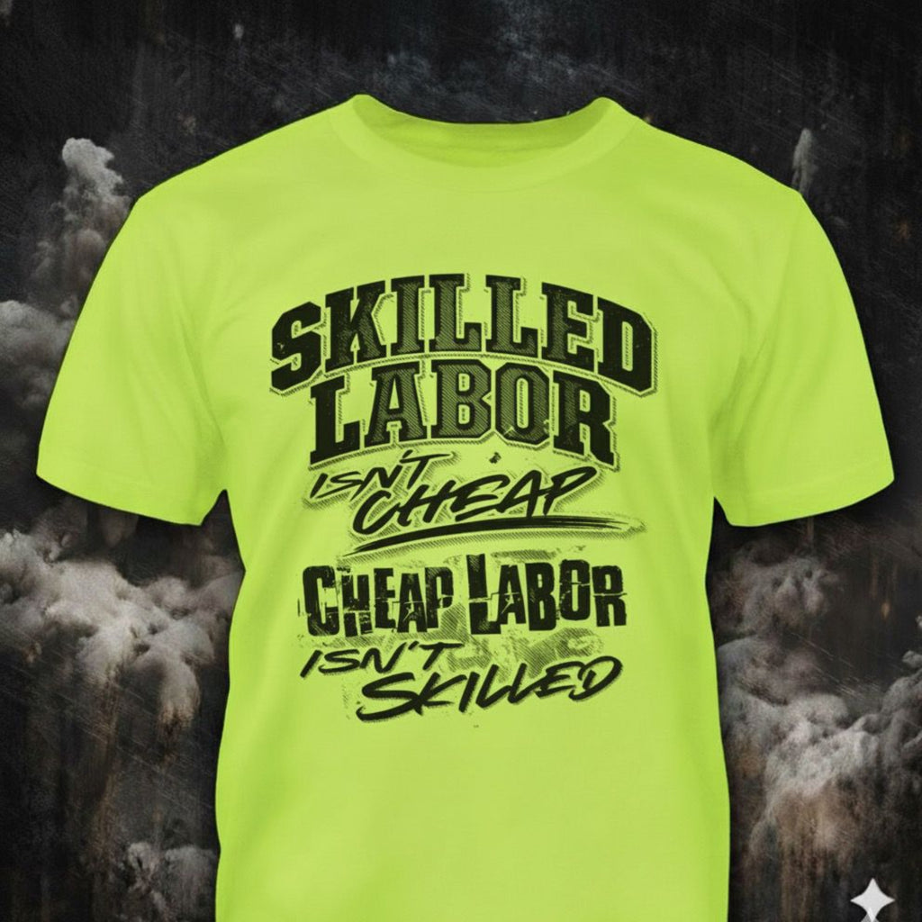 Skilled Labor distressed graphic unisex T-shirt in safety green — funny dad graphic — Reborn XII