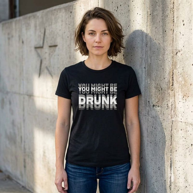 You Might Be Drunk - Women's - view 2 - Reborn XII