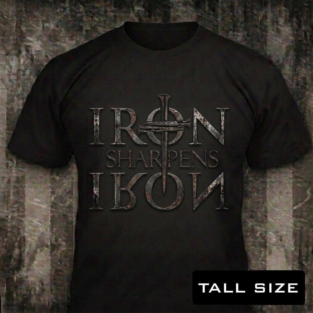 Iron Sharpens Iron - Tall