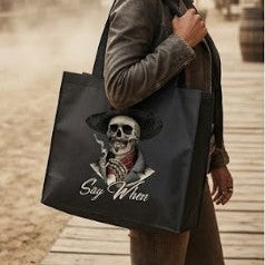Say When - Tote Bag
