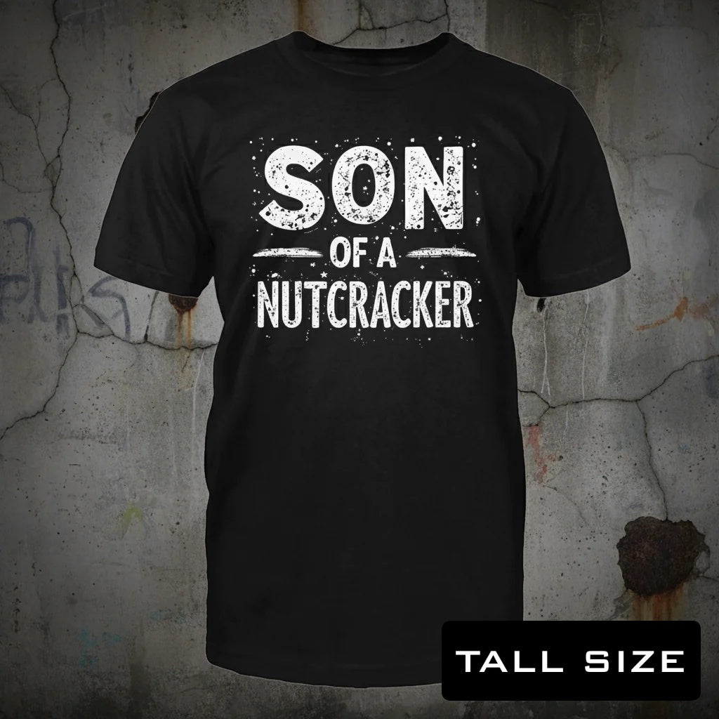 Son Of A Nutcracker distressed graphic men's tall T-shirt in black — bold Christmas graphic — Reborn XII